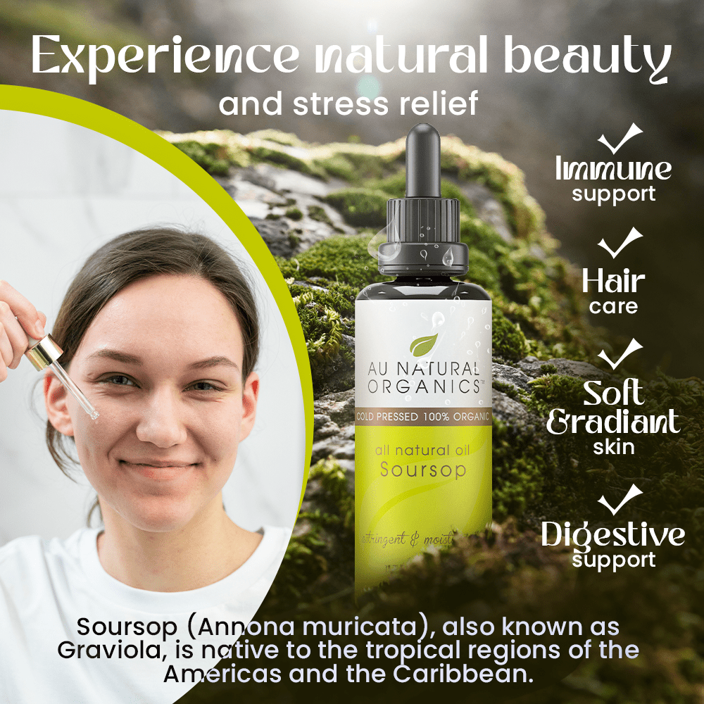 Au Natural Organics - Soursop Oil with Graviola Seed for Skin Nourishment